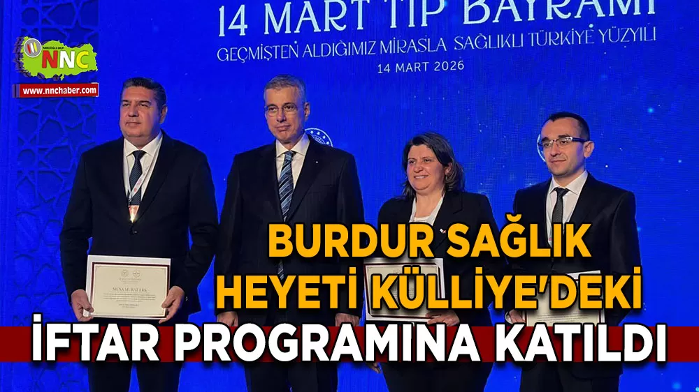 Burdur sağlık heyeti, Cumhurbaşkanı Erdoğan'ın 14 Mart Tıp Bayramı iftarına katıldı
