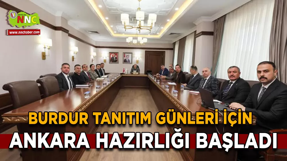 Burdur tanıtım günleri için Ankara hazırlığı başladı