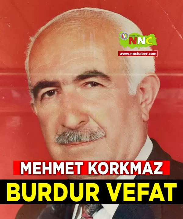 Burdur Vefat Mehmet Korkmaz