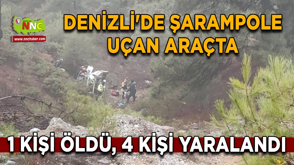 Denizli'de şarampole uçan araçta 1 kişi öldü, 4 kişi yaralandı
