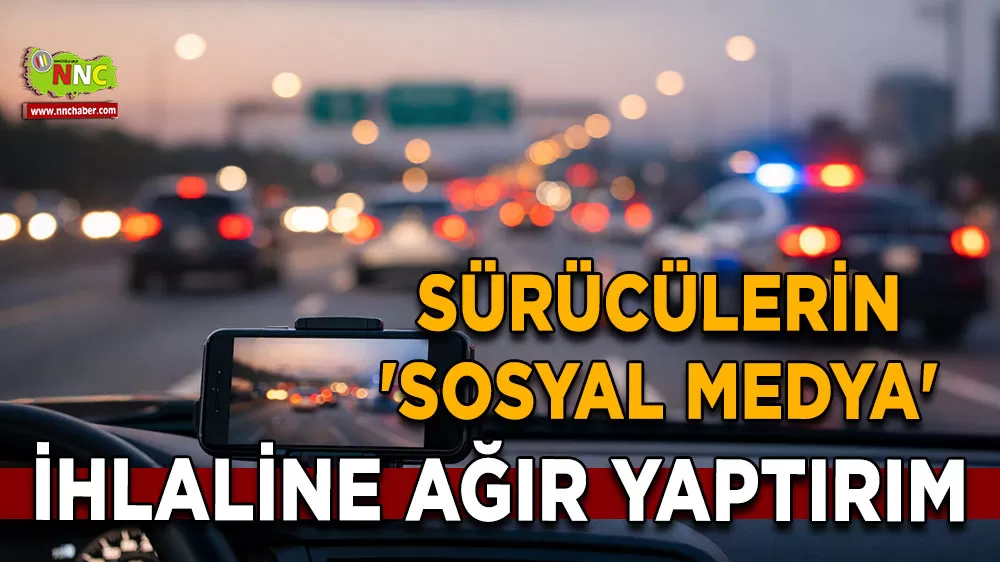 Direksiyonda 'Story' dönemi bitiyor Ehliyete el konulacak!