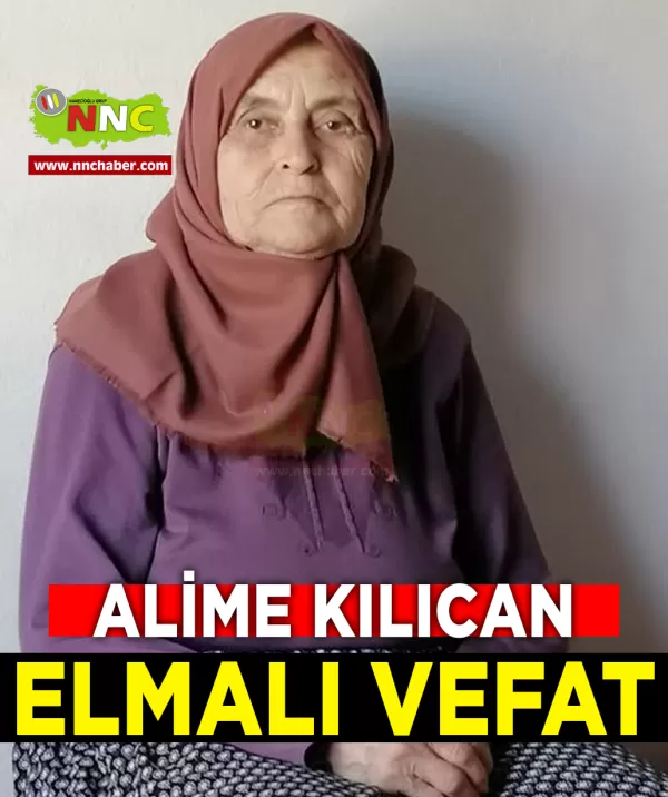 Elmalı Vefat Alime Kılıcan
