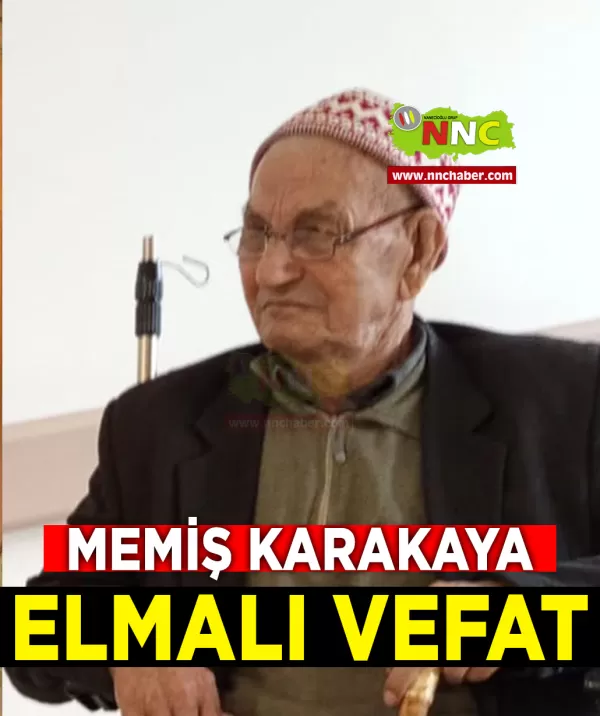 Elmalı Vefat Memiş Karakaya 