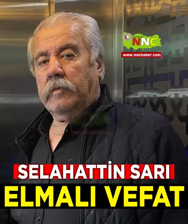 Elmalı Vefat Selahattin Sarı