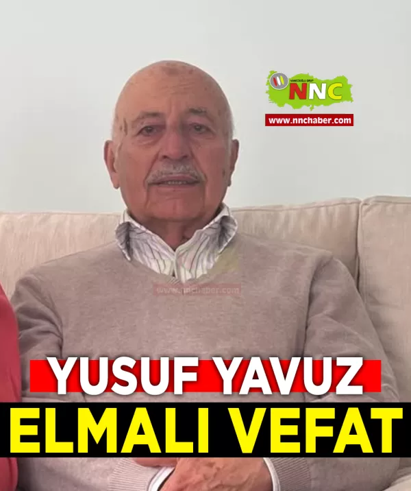 Elmalı Vefat Yusuf Yavuz