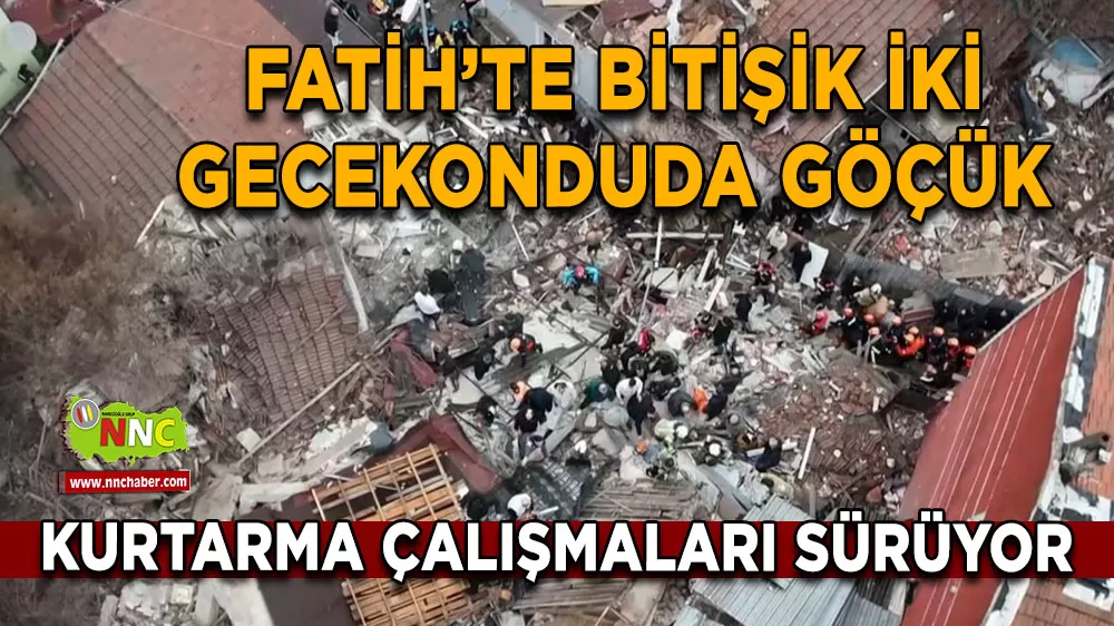 Fatih’te bitişik iki gecekonduda göçük Kurtarma çalışmaları sürüyor
