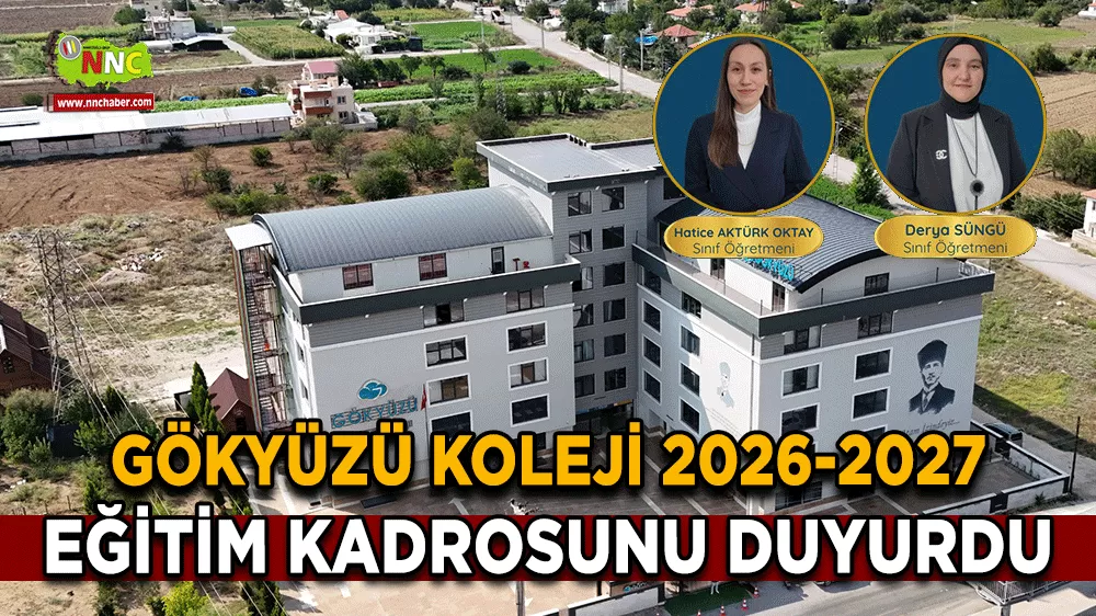 Gökyüzü Koleji 2026-2027 eğitim kadrosunu duyurdu Birinci sınıflar deneyimli isimlere emanet