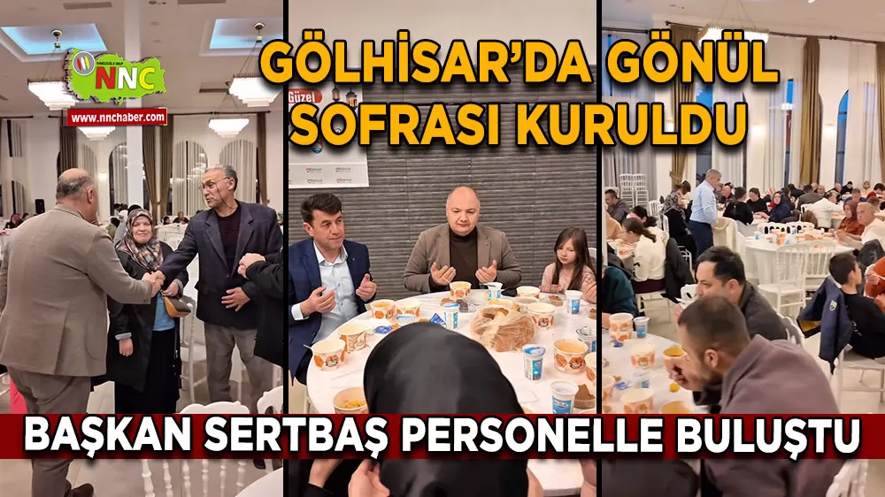 Gölhisar’da gönül sofrası kuruldu Başkan Sertbaş personelle buluştu