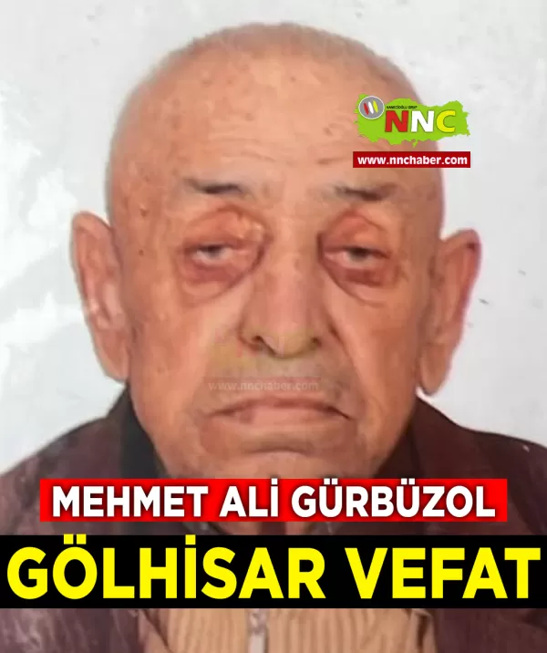 Gölhisar Vefat Mehmet Ali Gürbüzol