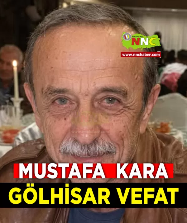 Gölhisar Vefat Mustafa Kara 