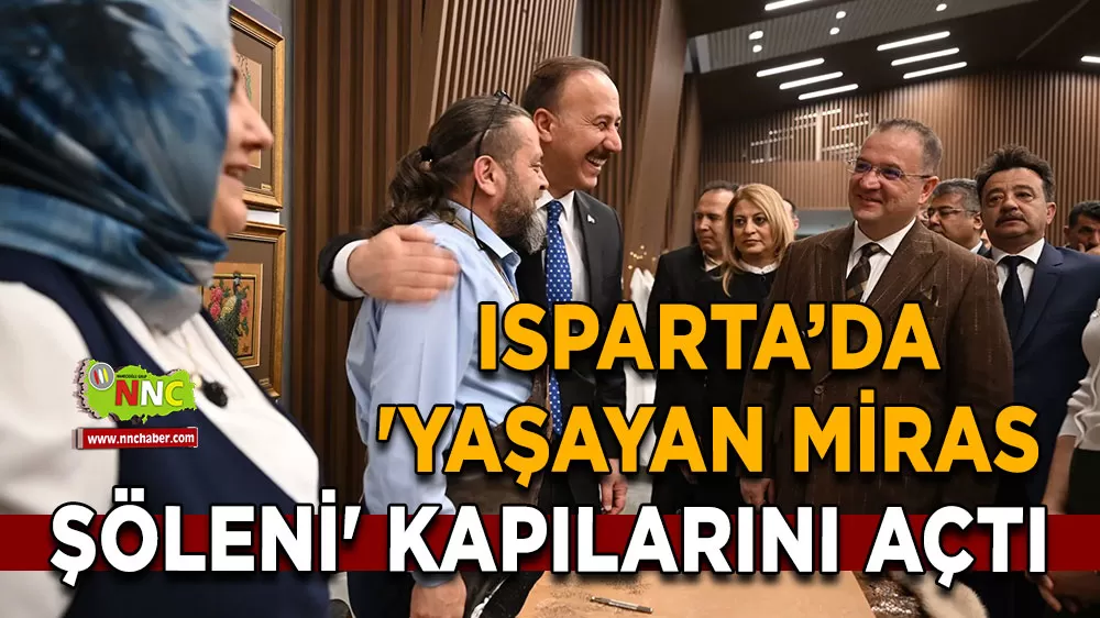 Isparta’da 'Yaşayan Miras Şöleni' kapılarını açtı