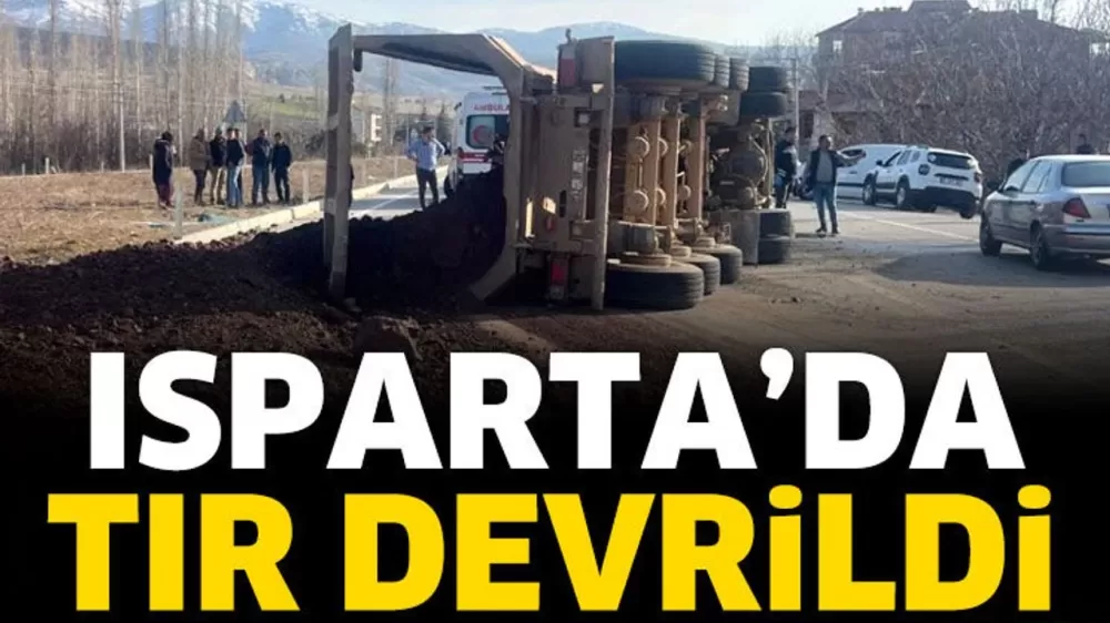 Isparta Gelendost'ta  tır devrildi Bucaklı Sürücü yaralandı 