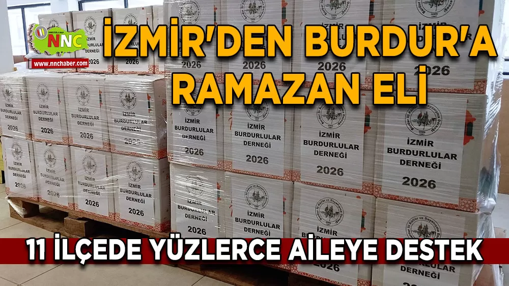 İzmir'den Burdur'a Ramazan eli 11 ilçede yüzlerce aileye destek