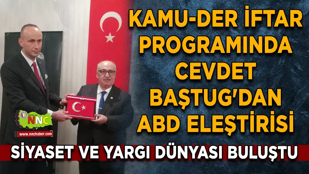 Kamu-Der İftar programında birlik mesajı ve ABD politikalarına sert eleştiri