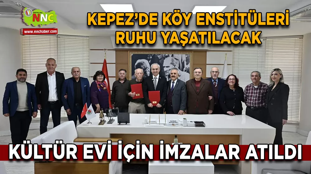Kepez’de köy enstitüleri ruhu yaşatılacak Kültür evi için imzalar atıldı