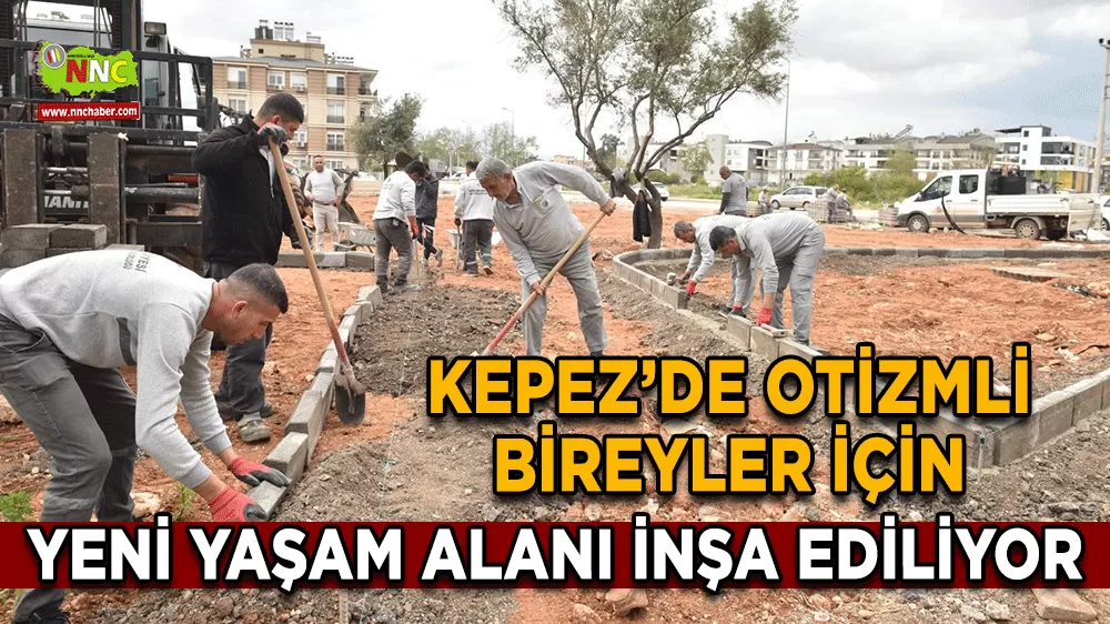 Kepez’de otizmli bireyler için 3 Bin 500 metrekarelik özel park inşa ediliyor