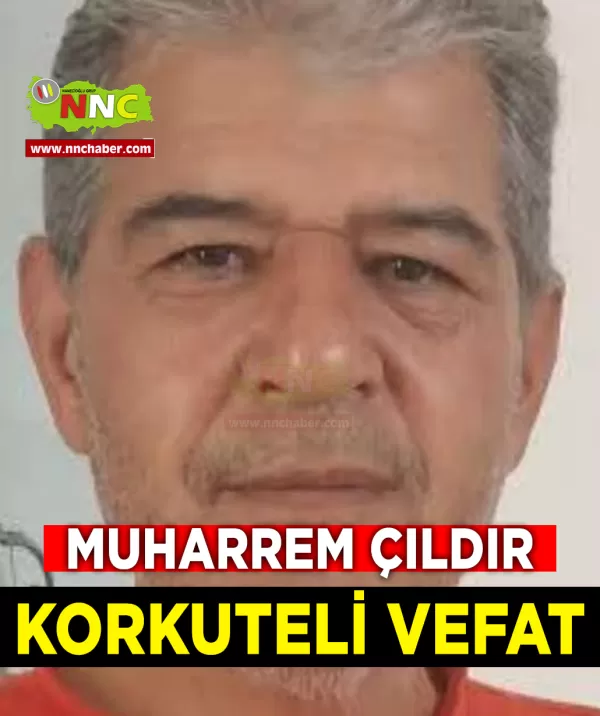 Korkuteli Vefat Muharrem Çıldır