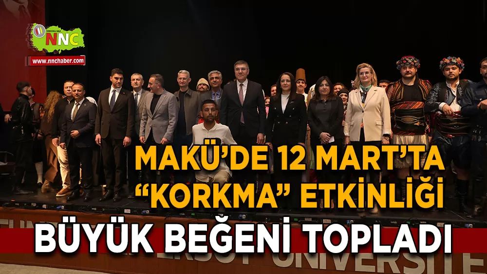 MAKÜ'den milli mücadele ruhu 'Korkma' sahnesi büyüledi