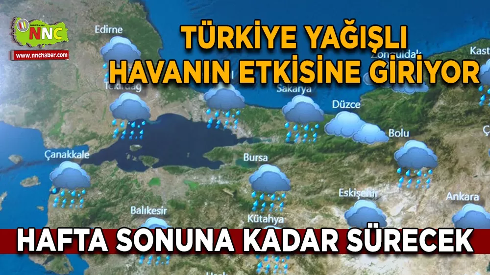Meteorolojiden ülke geneli için yağış uyarısı Hafta sonuna kadar sürecek