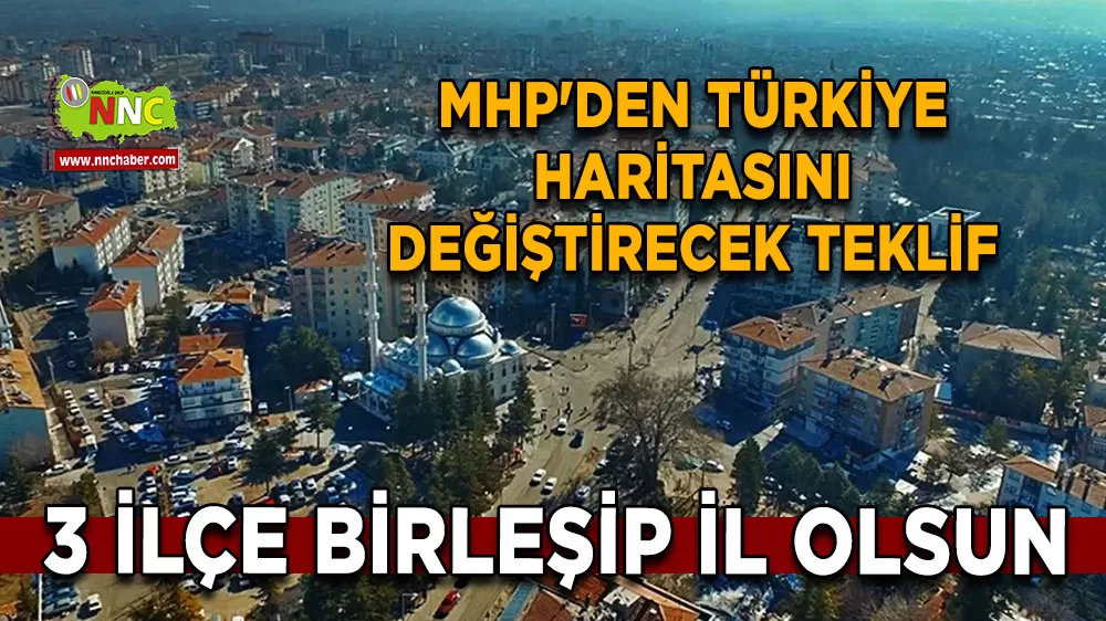 MHP’den yeni il teklifi TBMM’ye kanun teklifi sunuldu