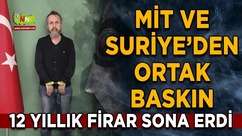 MİT’ten sınırda kritik operasyon 12 yıldır firari olan casus Önder Sığırcıkoğlu yakalandı