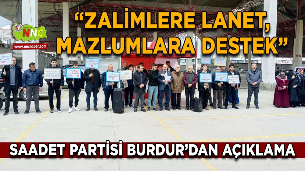 Saadet Partisi Burdur İl Başkanlığından Gazze ve Kudüs açıklaması