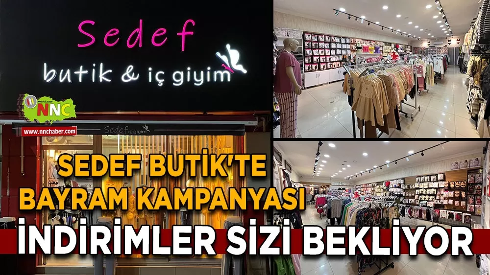Sedef Butik'te bayram kampanyası! İndirimler sizi bekliyor