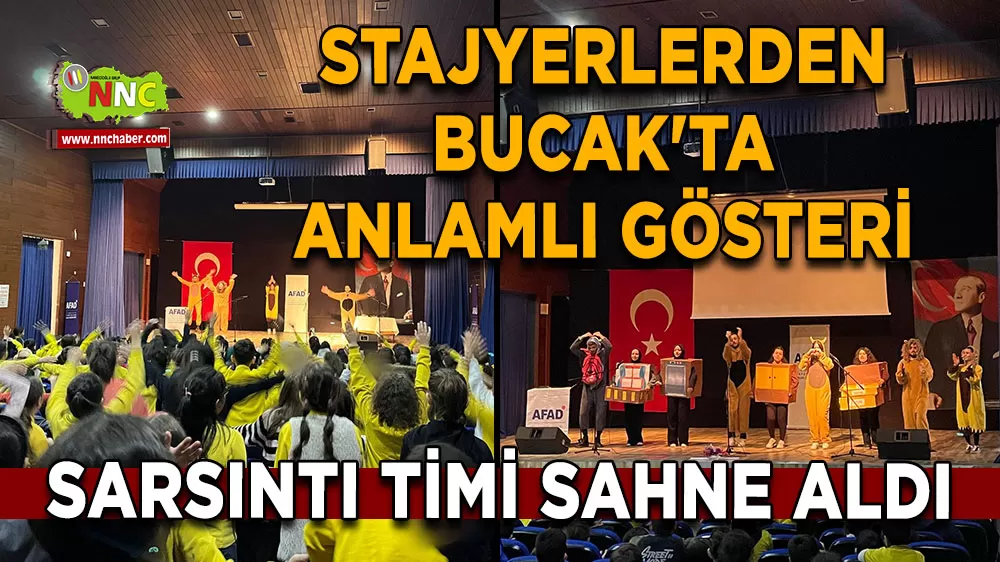 Stajyerlerden Bucak'ta anlamlı gösteri Sarsıntı timi sahne aldı