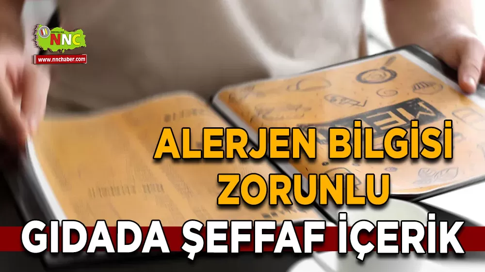 Tarım ve Orman Bakanlığı'ndan gıda işletmelerine 'İçerik ve Alerjen Bilgisi' zorunluluğu