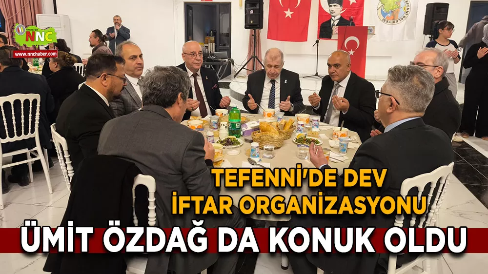 Tefenni'de dev iftar organizasyonu Ümit Özdağ da konuk oldu