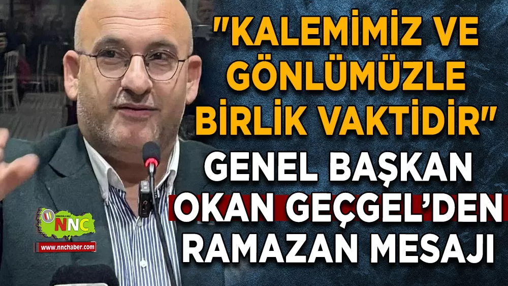 TİGAD Başkanı Geçgel’den Ramazan Bayramı mesajı