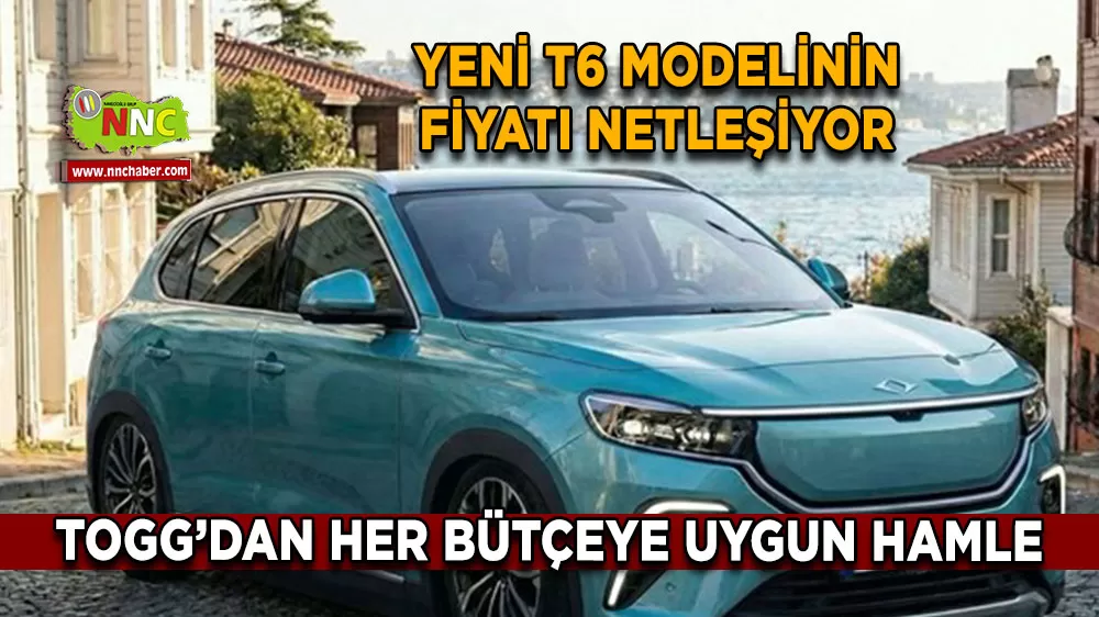 Togg’dan her bütçeye uygun hamle Yeni T6 modelinin fiyatı netleşiyor