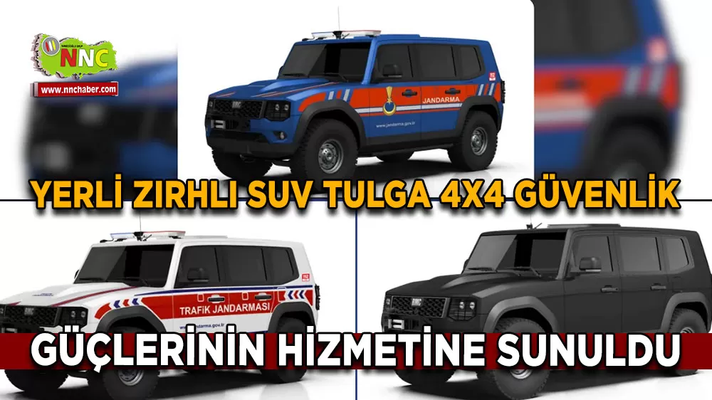 Yerli zırhlı SUV TULGA 4x4 güvenlik güçlerinin hizmetine sunuldu