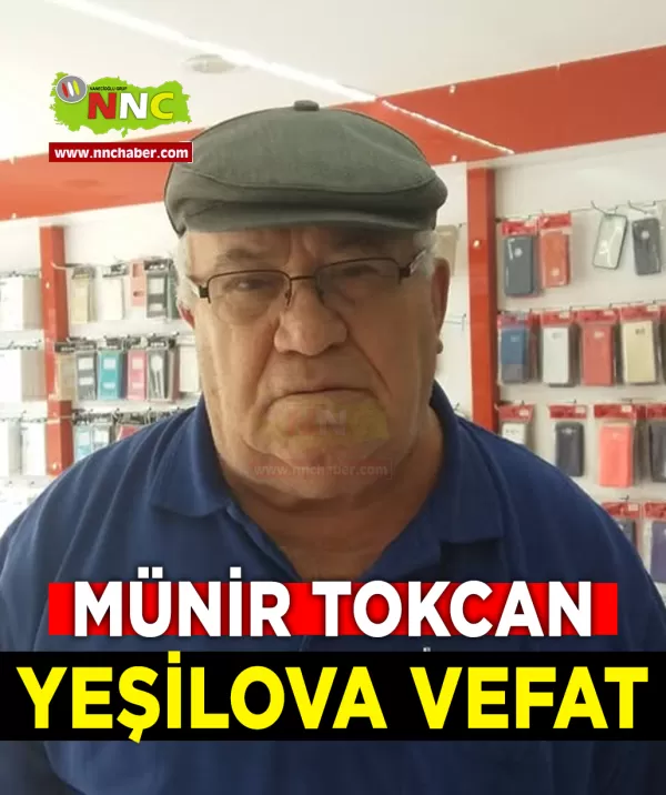 Yeşilova Vefat Münir Tokcan