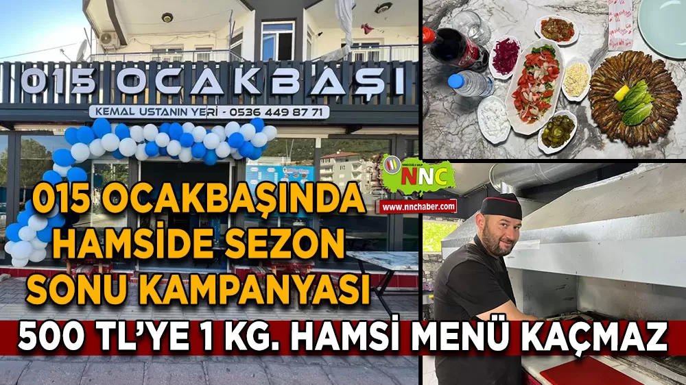 015 Ocakbaşında hamside sezon sonu kampanyası 500 TL’ye 1 kg. hamsi menü kaçmaz