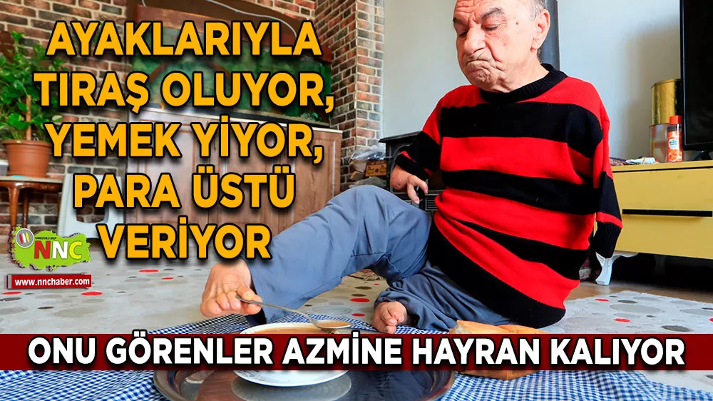 Antalya'da azmin sembolü Mehmet Temel Elleri olmasa da ayaklarıyla hayata tutunuyor