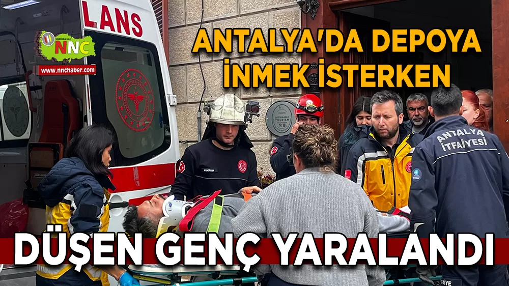 Antalya'da depoya inmek isterken düşen genç yaralandı
