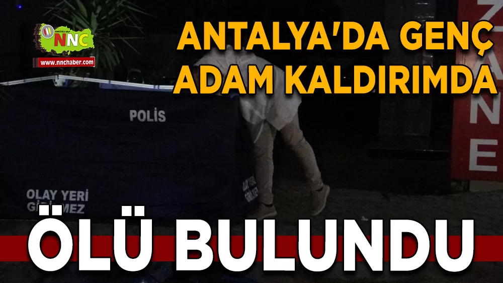  Antalya'da genç adam kaldırımda ölü bulundu