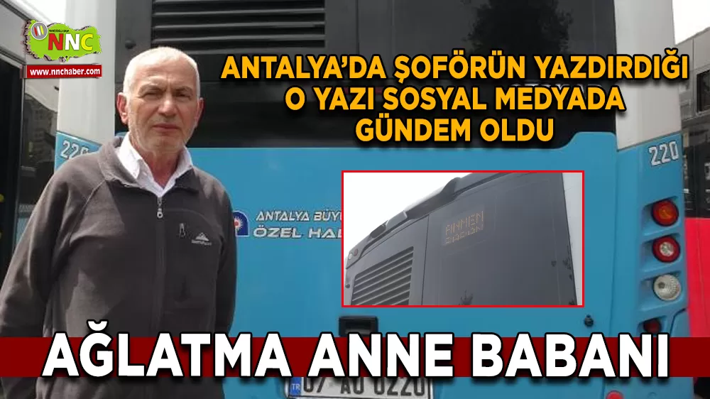 Antalya'da Otobüsün Arkasına Yazılan Söz Gündem Oldu