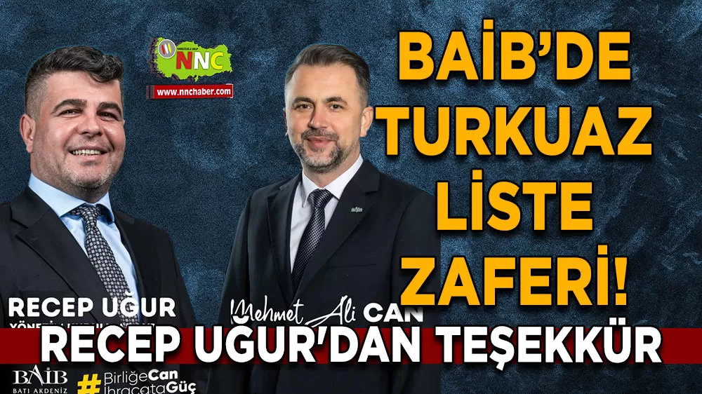 BAİB’DE Turkuaz liste zaferi! Recep Uğur'dan teşekkür