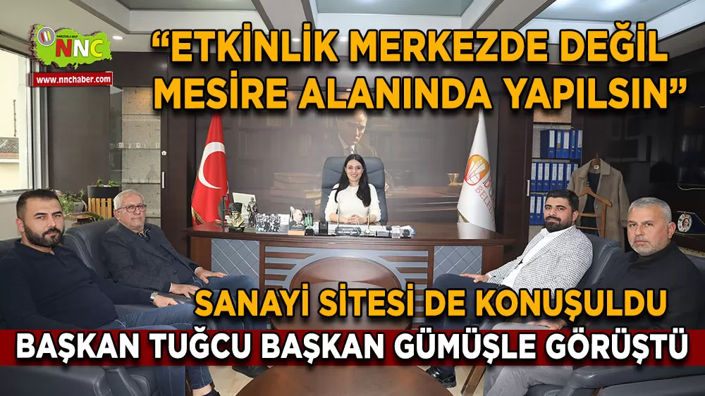 Başkan Tuğcu Başkan Gümüş'le görüştü Etkinlik merkezde değil mesire alanında yapılsın