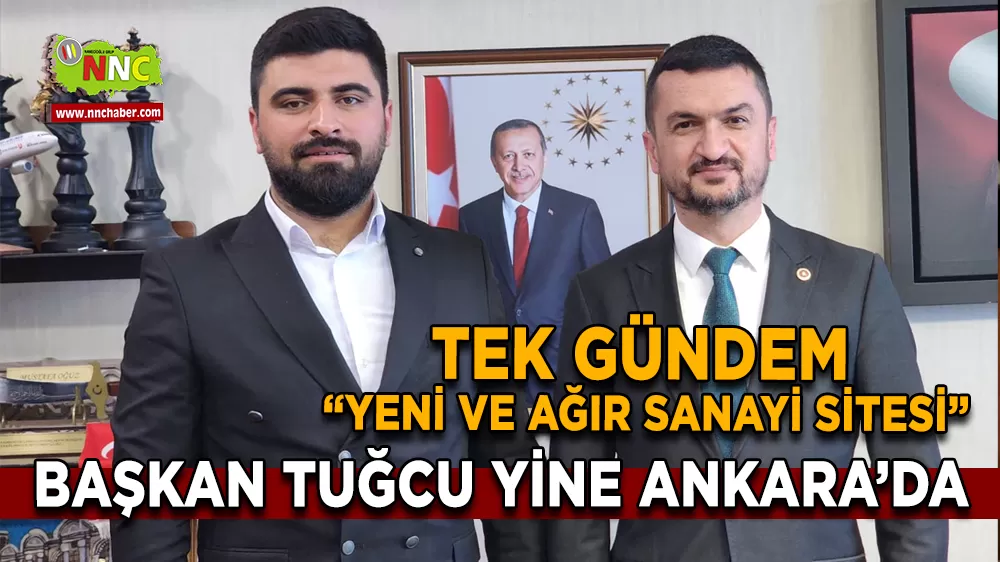 Başkan Tuğcu Yine Ankara'da