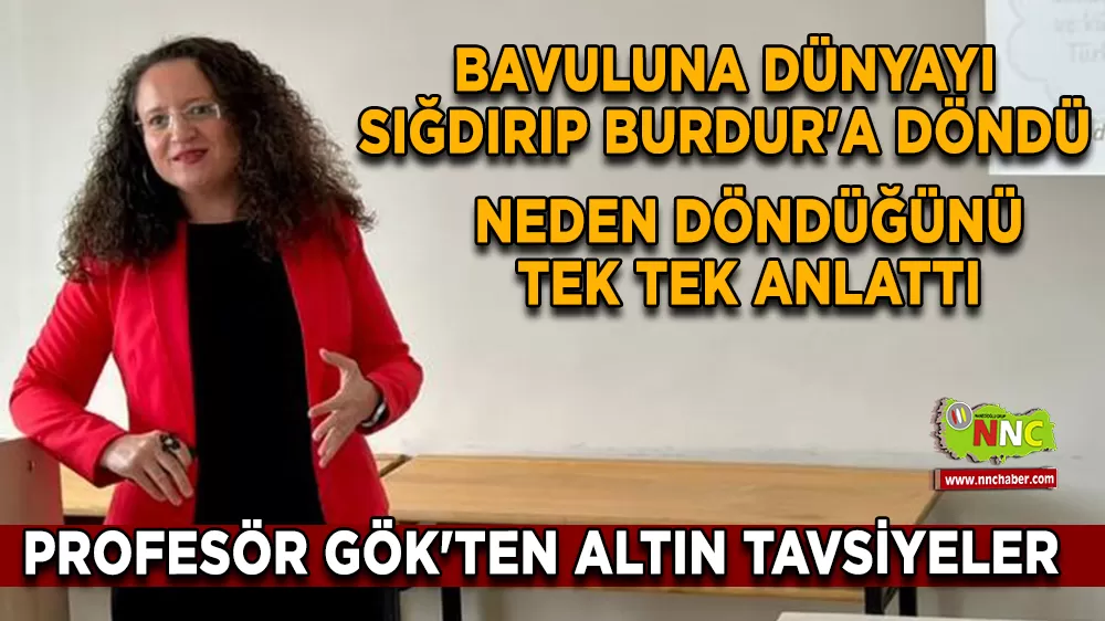 Bavuluna Dünyayı Sığdırıp Burdur'a Döndü