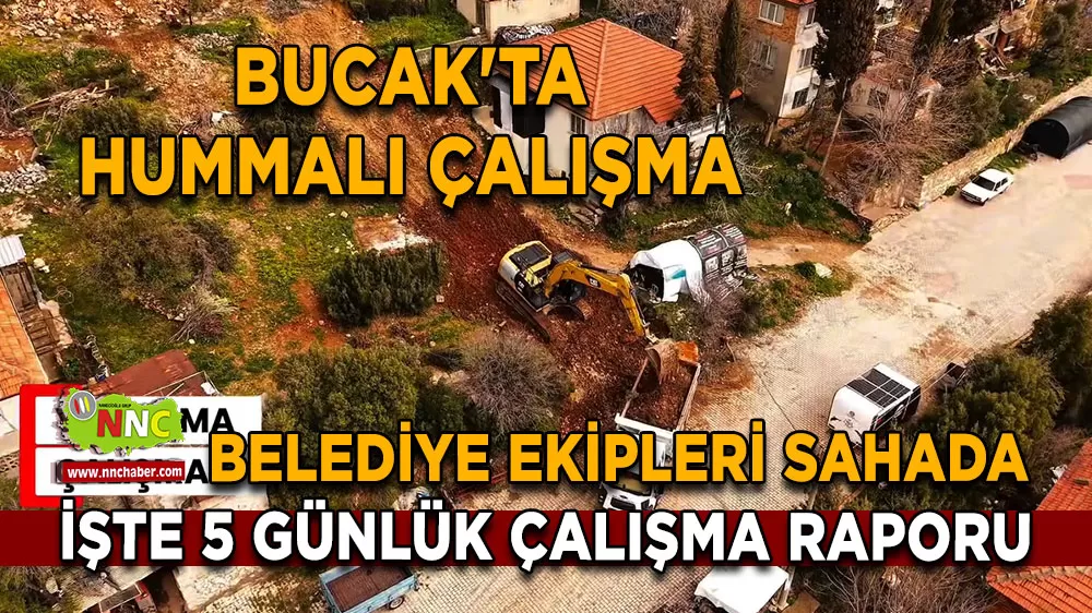 Bucak Belediyesi haftalık çalışma raporunu açıkladı İlçe genelinde yoğun mesai