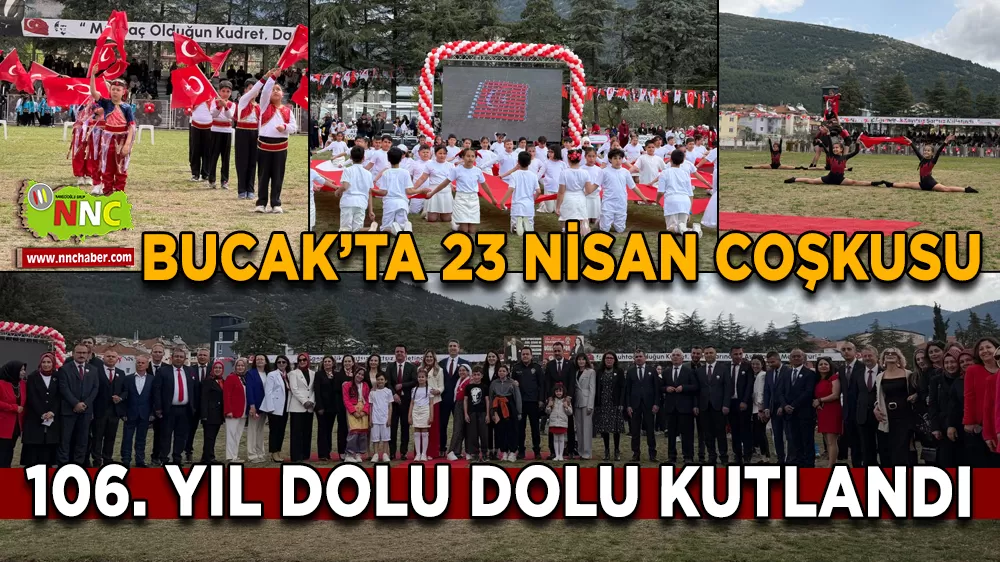 Bucak’ta 23 Nisan coşkusu 106. Yıl dolu dolu kutlandı