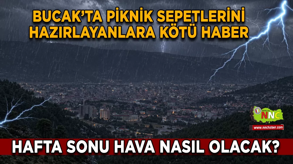 Bucak’ta Hafta Sonu Hava Nasıl Olacak ?
