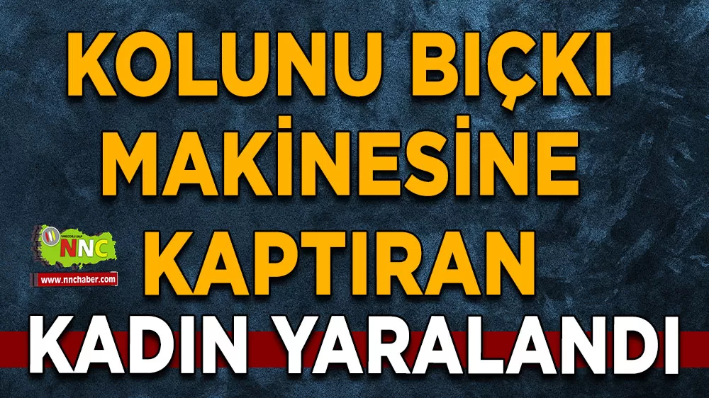 Bucak'ta kereste fabrikasında iş kazası! Makineye kolunu kaptıran işçi yaralandı