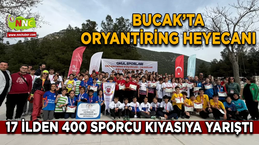 Bucak’ta oryantiring heyecanı 17 İlden 400 sporcu kıyasıya yarıştı