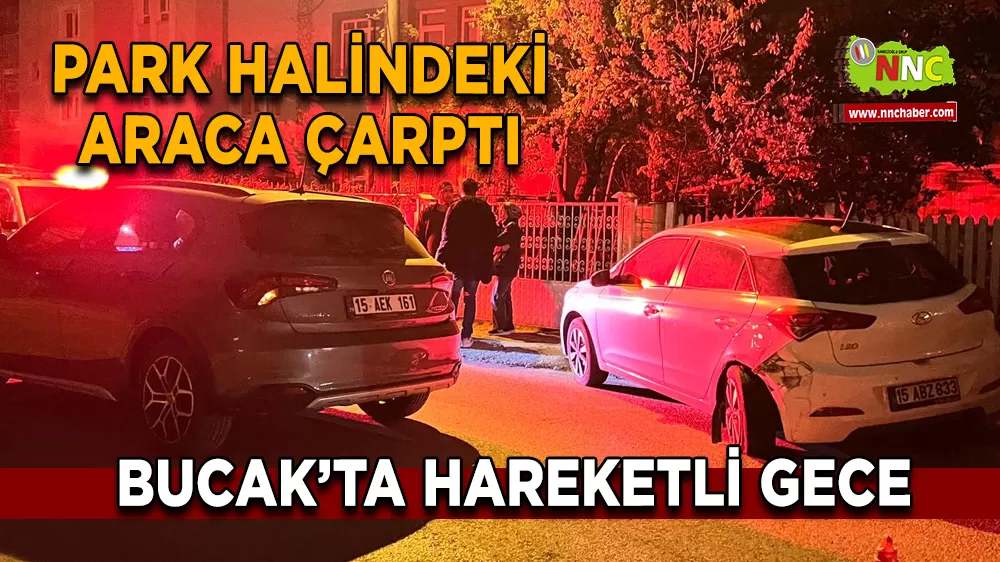 Bucak’ta Park Halindeki Araca Çarptı