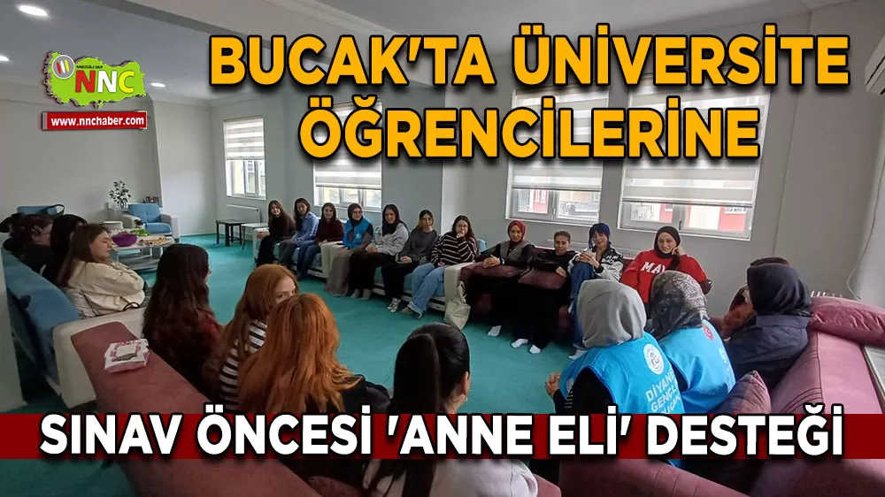 Bucak'ta üniversite öğrencilerine sınav öncesi 'Anne Eli' desteği